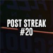 Post streak - #20 diena